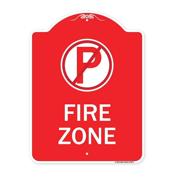 Signmission Designer Series Fire Zone No Parking, Red & White Aluminum Sign, 18" x 24", RW-1824-23972 A-DES-RW-1824-23972 - main
